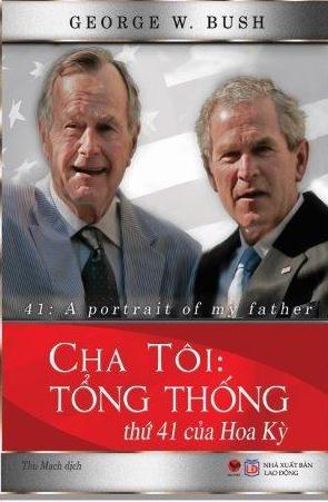 Cha Tôi - Tổng Thống Thứ 41 Của Hoa Kỳ